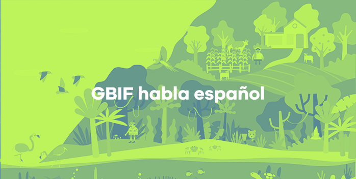 GBIF habla español: vídeos divulgativos sobre la Infraestructura Mundial de Información en Biodiversidad