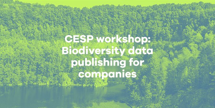 Open call for CESP workshop on biodiversity data publishing for companies