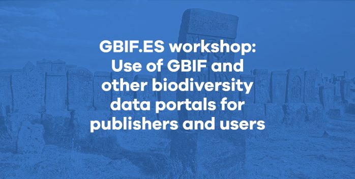 Open call for GBIF.ES online workshop on the use and exploitation of GBIF and other biodiversity data portals for data publishers and users