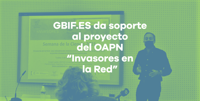 GBIF.ES da soporte al proyecto del OAPN «Invasores en la Red: una iniciativa de ciencia ciudadana para la alerta temprana de especies invasoras en parques nacionales»