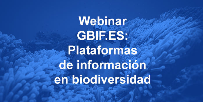 Webinar GBIF.ES: Plataformas de información en biodiversidad