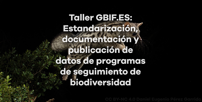 Taller GBIF.ES: Estandarización, documentación y publicación de datos de seguimientos de biodiversidad
