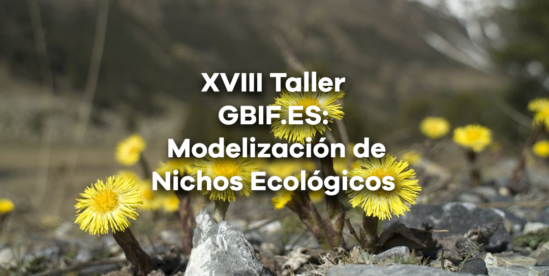 XIX Taller GBIF.ES: Modelización de Nichos Ecológicos
